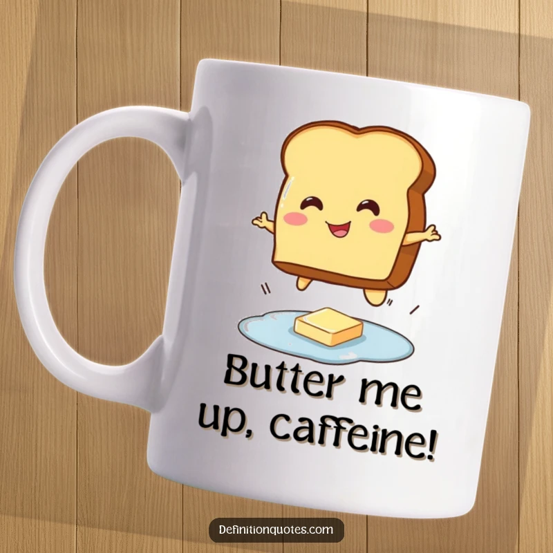 Funny mug featuring a smiling, round toast character leaping with determination over a small, glistening puddle of butter, capturing a breakfast fail.