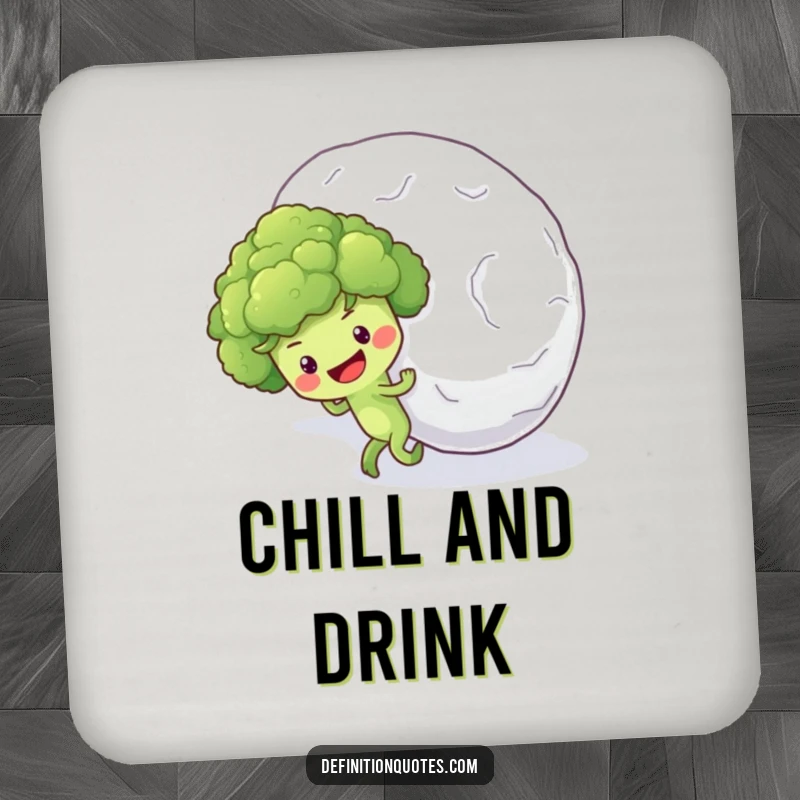 Funny drink coaster with an optimistic broccoli floret character pushing a giant snowball uphill, a comical scene.