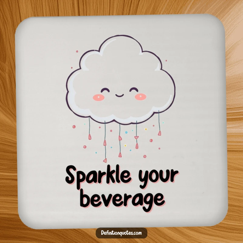 Funny coaster featuring a cheerful cloud character playfully raining oversized glitter, protecting surfaces with sparkle and humor.