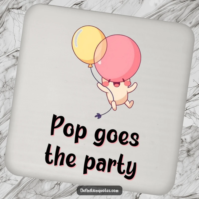 Funny Kawaii balloon character comically popping itself while trying to fly, depicted on a protective drink coaster. A humorous accessory.