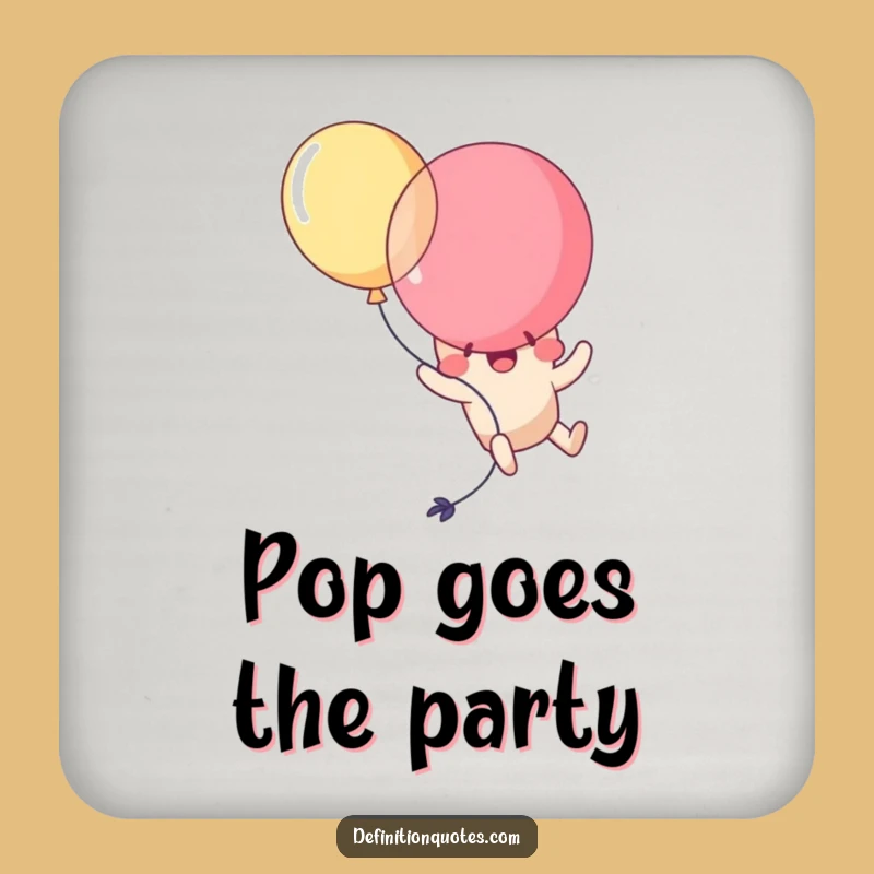 Funny Kawaii Balloon Pop Drink Coaster: Protect Surfaces with Hilarious, Popping Art!