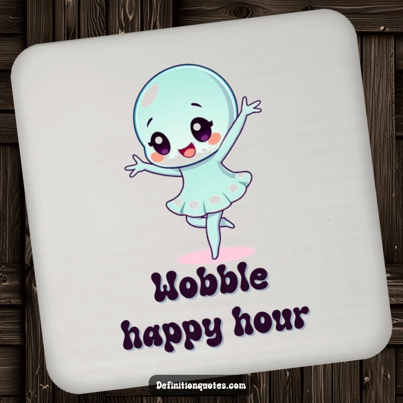 Funny wobbly jelly character striking a ballet pose on a drink coaster, providing surface protection with dance-themed humor.