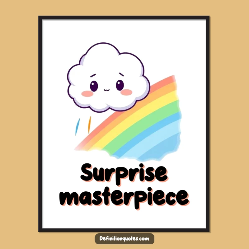 Funny Surprised Cloud Poster - Whimsical Wall Art of Accidental Rainbows