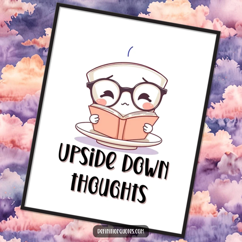 Funny teacup character in oversized spectacles, confused by an upside-down book, presented as humorous wall art.