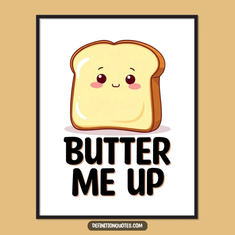 Funny Toast Butter Poster: Hilarious Wall Art for Breakfast Nooks