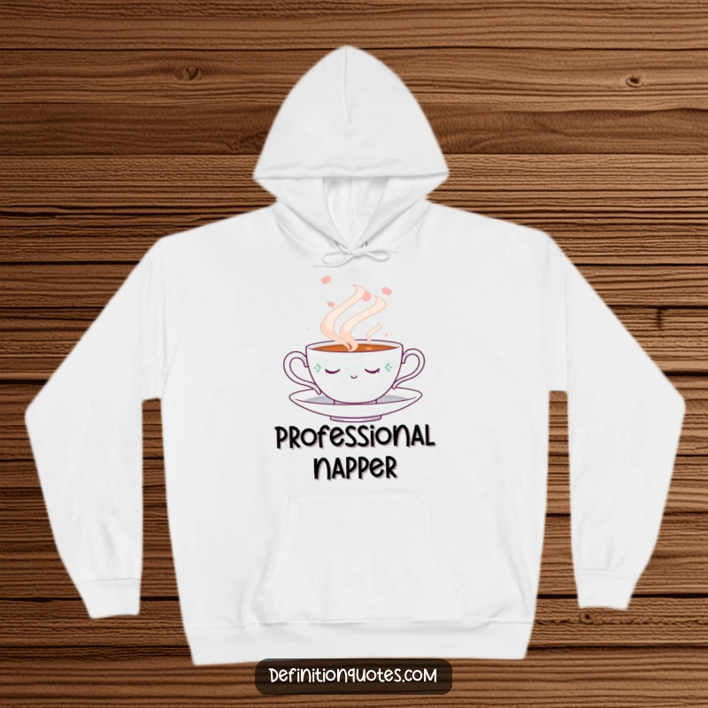 Funny Napping Teacup Hoodie: Warm, hooded sweatshirt displaying a cute teacup slumbering peacefully within a swirling cloud of steam, a funny cozy essential.
