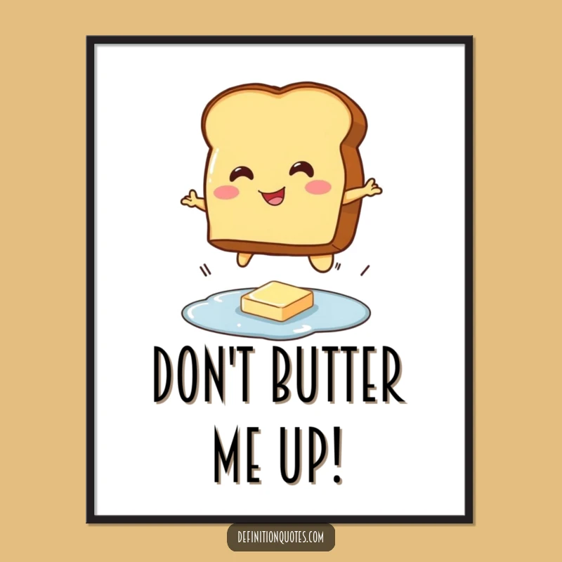 Decorate your space with this funny free printable wall art of a determined toast character. Easy to print at home for instant humor.