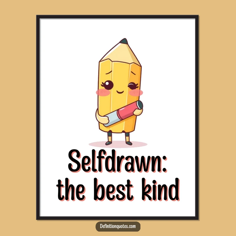Free Printable Self-Aware Pencil Wall Art - Funny Art Downloadable