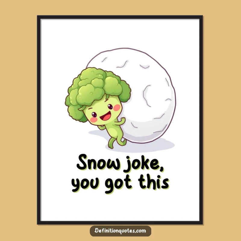 Funny Free Printable Wall Art: Broccoli's Snowball Challenge - Hilarious Downloadable Decor