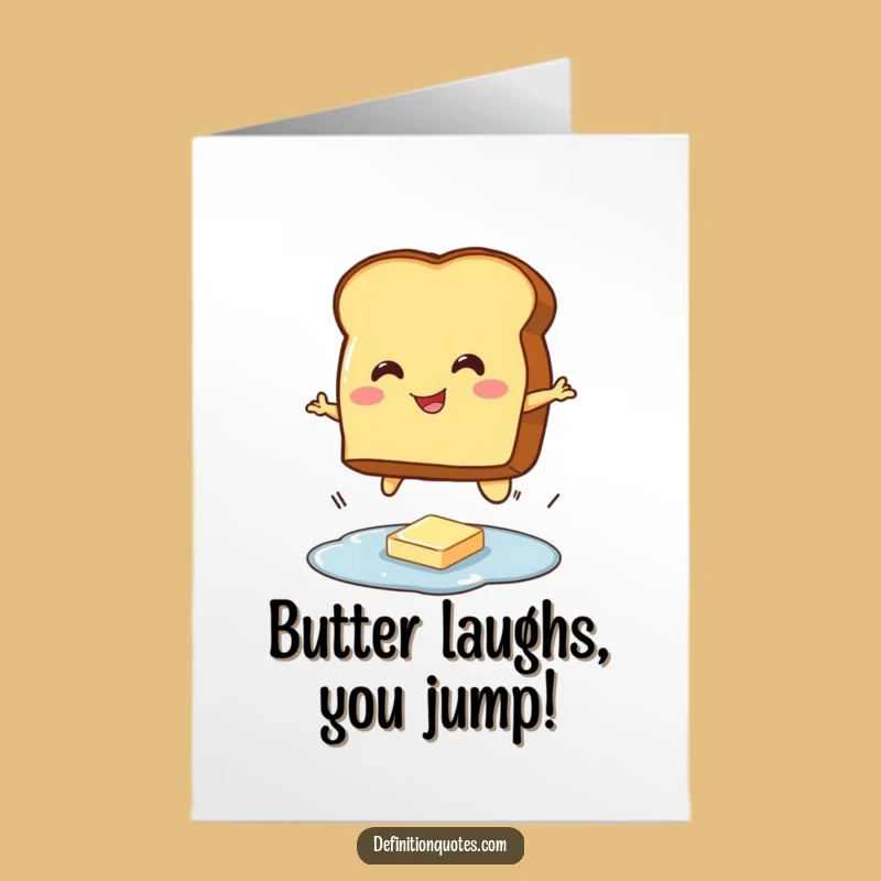 Get this free printable funny birthday card featuring a determined toast character! Perfect for a quick and hilarious print-at-home celebration.