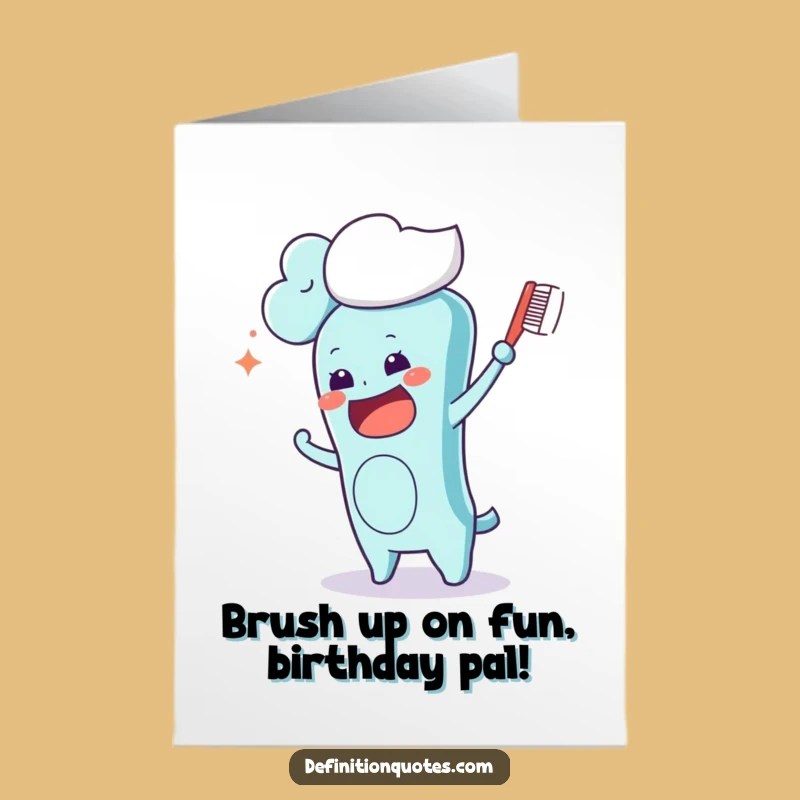 Free Printable Kawaii Toothbrush Birthday Card - Funny Downloadable Gift for Kids