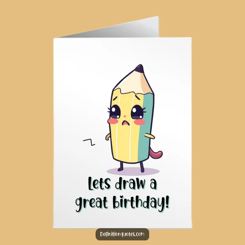 Funny Free Printable Pencil Birthday Card - Nervous Escape Route Downloadable Greeting