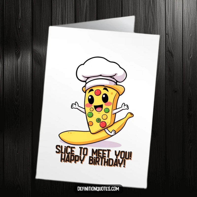 Funny Free Printable Birthday Card: Cheerful pizza chef in chef hat slips on banana peel, comical kitchen mishap.
