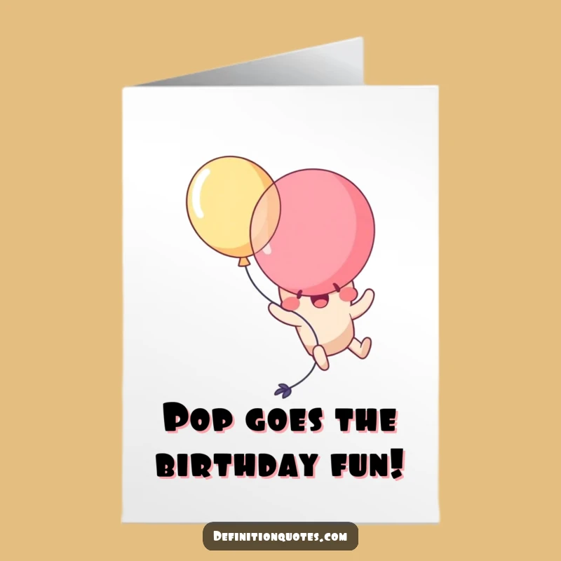 Free Printable Funny Birthday Card: Kawaii Balloon Popping Self DIY Gift