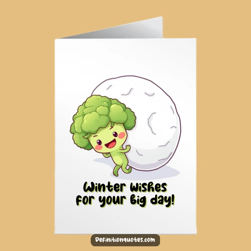 Free Printable Birthday Card: Funny Broccoli Snowball Struggle - Hilarious Downloadable Gift