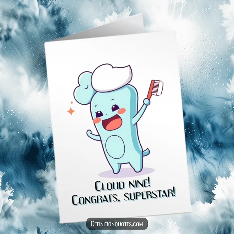 Funny Free Printable Kawaii toothbrush character brushing a cloud, celebrating a great success with humor, perfect for congratulations.