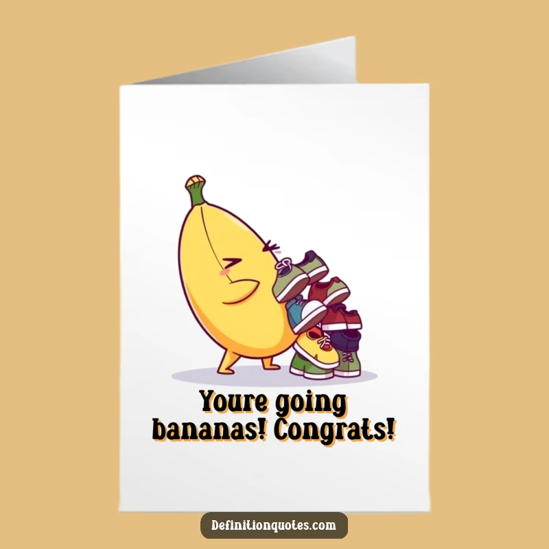 Free Printable Banana Congrats Card - Hilarious Shoe Balancing Feat Downloadable Greeting