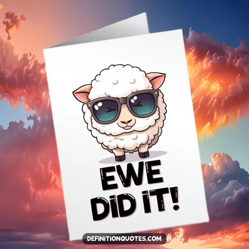 Funny Free Printable Congratulations Card: A fluffy sheep trying on oversized sunglasses with gusto.