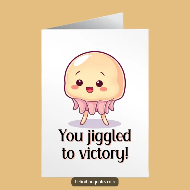 Free Printable Congrats Card: Wobbly Jelly Humor, Funny Downloadable Gift