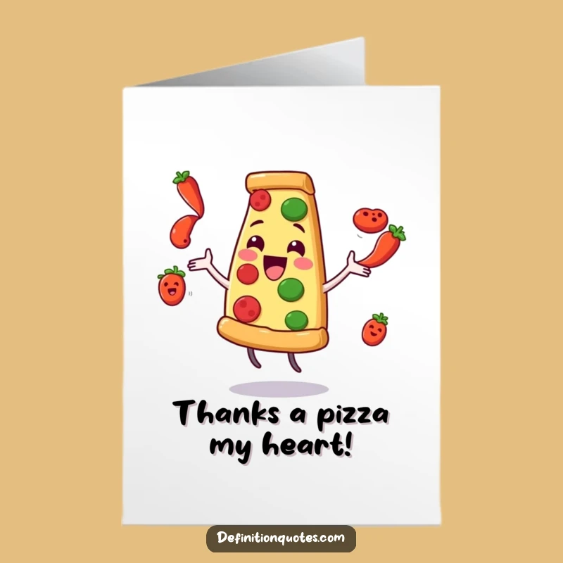 Free Printable Funny Pizza Juggling Thank You Card - Whimsical Downloadable Slice Gift