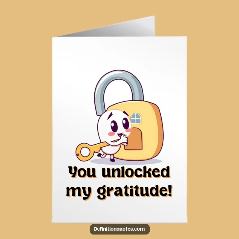 Free Printable Key to Thanks Card - Funny Downloadable Gift
