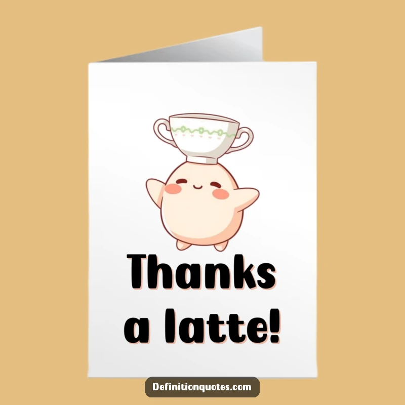 Free Printable Thank You Card: Funny Blob Teacup Balance - Express Gratitude with Humor