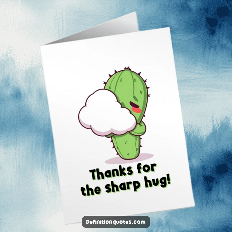Funny Free Printable Thank You Card: A Kawaii cactus character awkwardly tries to hug a fluffy cloud, looking uncomfortable.