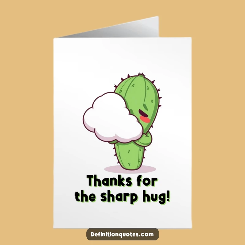 Thank them for their effort with this free printable card! A cactus’s awkward hug adds humor to your gratitude, ready for print-at-home.