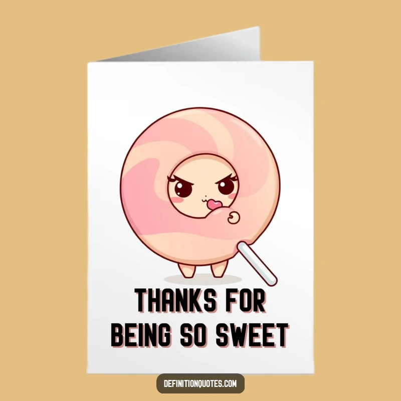 Say thanks with a dollop of sweetness using this free printable card. A shy donut and lollipop, perfect for print-at-home appreciation.