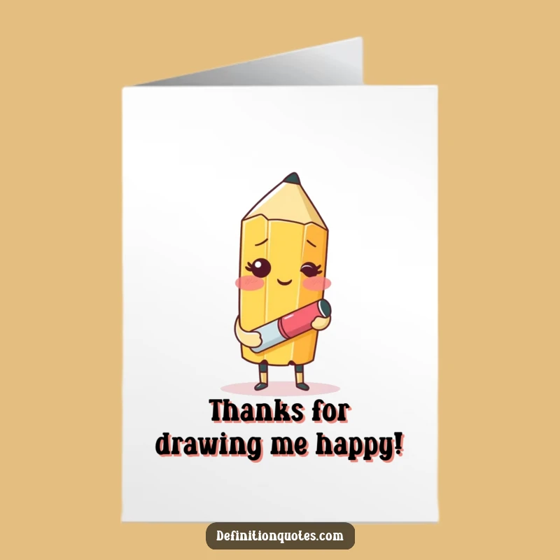Free Printable Artist Pencil Thanks Card - Funny Downloadable Gift