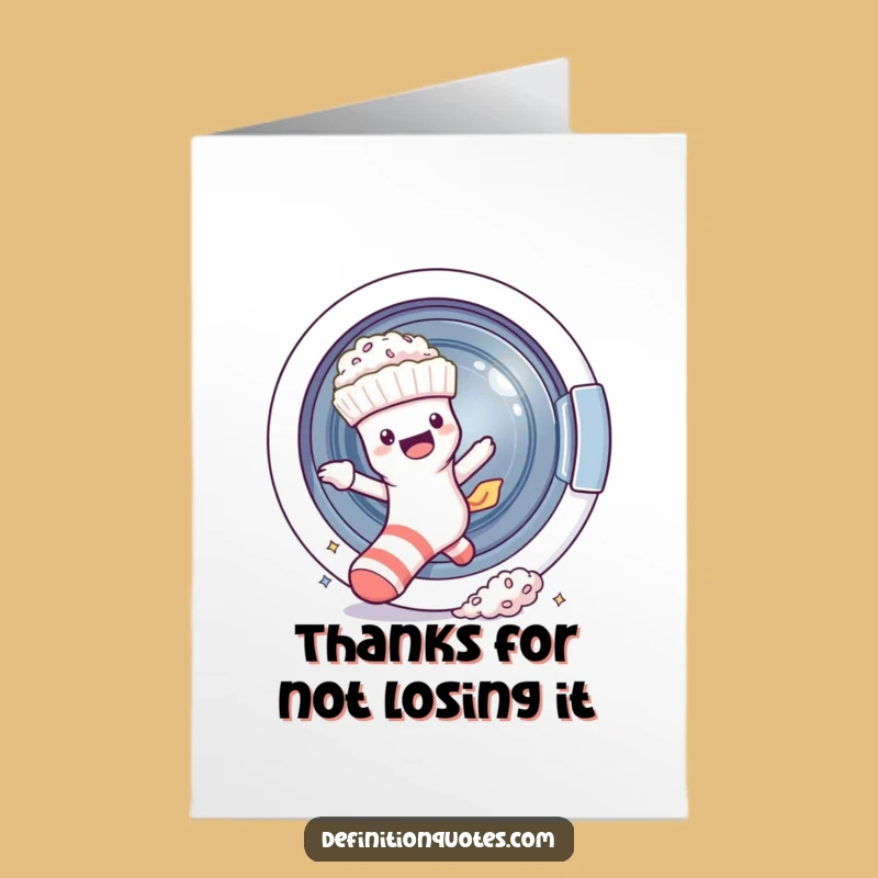 Thank them for helping you escape a tough spot with this free printable card. A sock making a run for it, print-at-home gratitude!