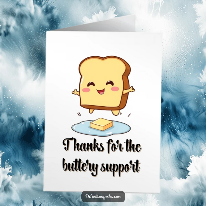 Funny Free Printable Thank You Card: Smiling toast character mid-jump over a butter puddle.