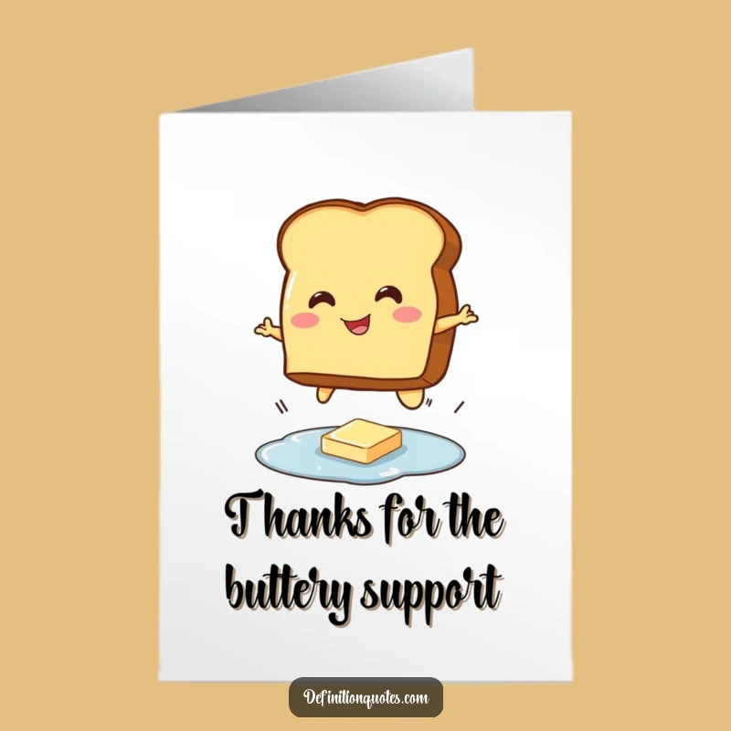 Express thanks with this free printable card featuring a cheerful toast character. A simple yet funny print-at-home way to show gratitude.