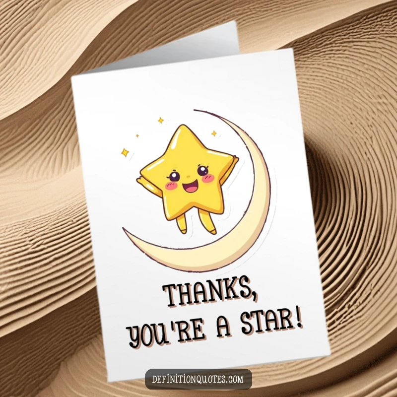 Funny Free Printable Thank You Card: Joyful star character dancing on a moon, wonderfully thanking someone special.