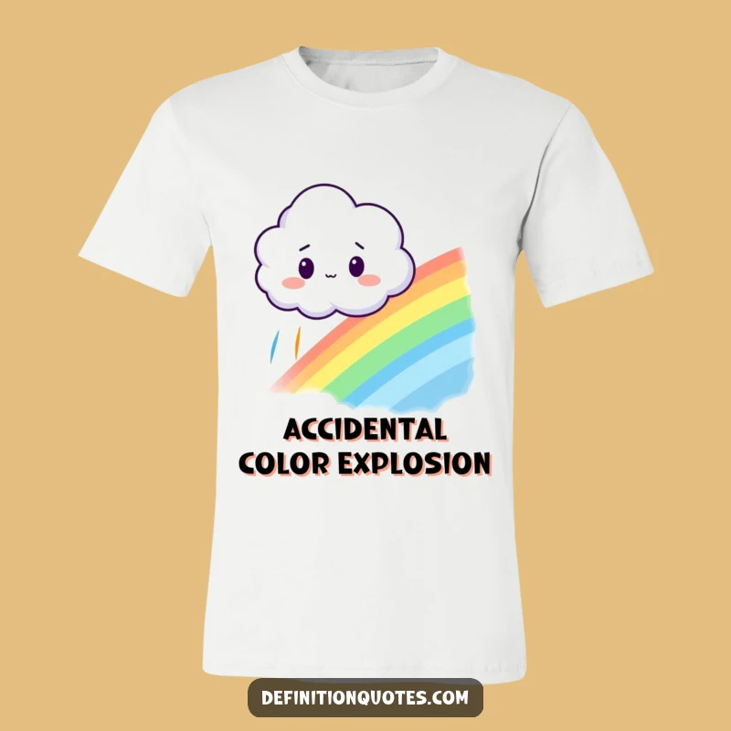 Funny Accidental Rainbow Cloud T-Shirt - Whimsical Surprise Tee, Perfect Gift